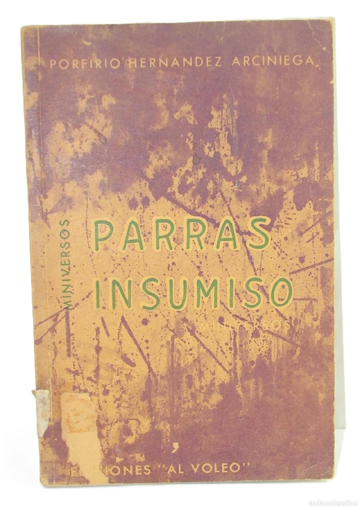 books: Parras Insumiso, 1970, Porfirio Hernandez Arciniega / Raro HImx