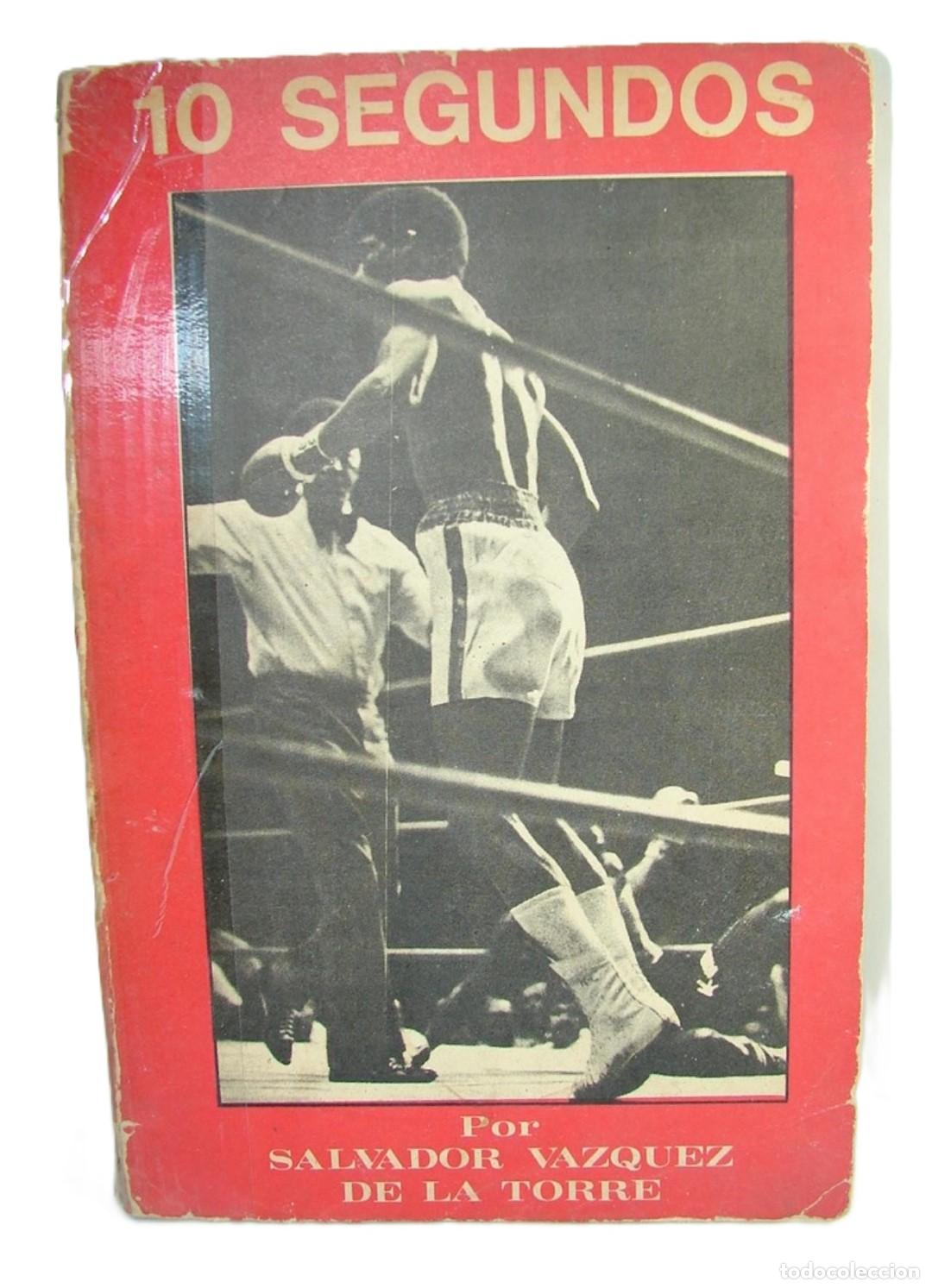 Libros: 10 Segundos Salvador Vazquez De La Torre. Box Dpts