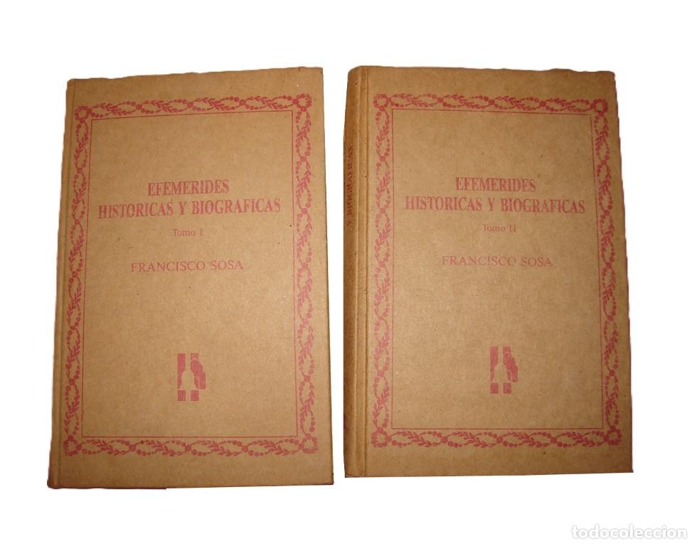Libros: Efemerides Historicas Y Biograficas, Francisco Sosa 1985, Himx