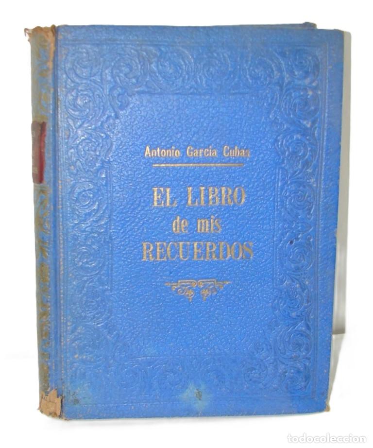 Libros: El Libro De Mis Recuerdos A. Garcia Cubas 1950 1ra Himx