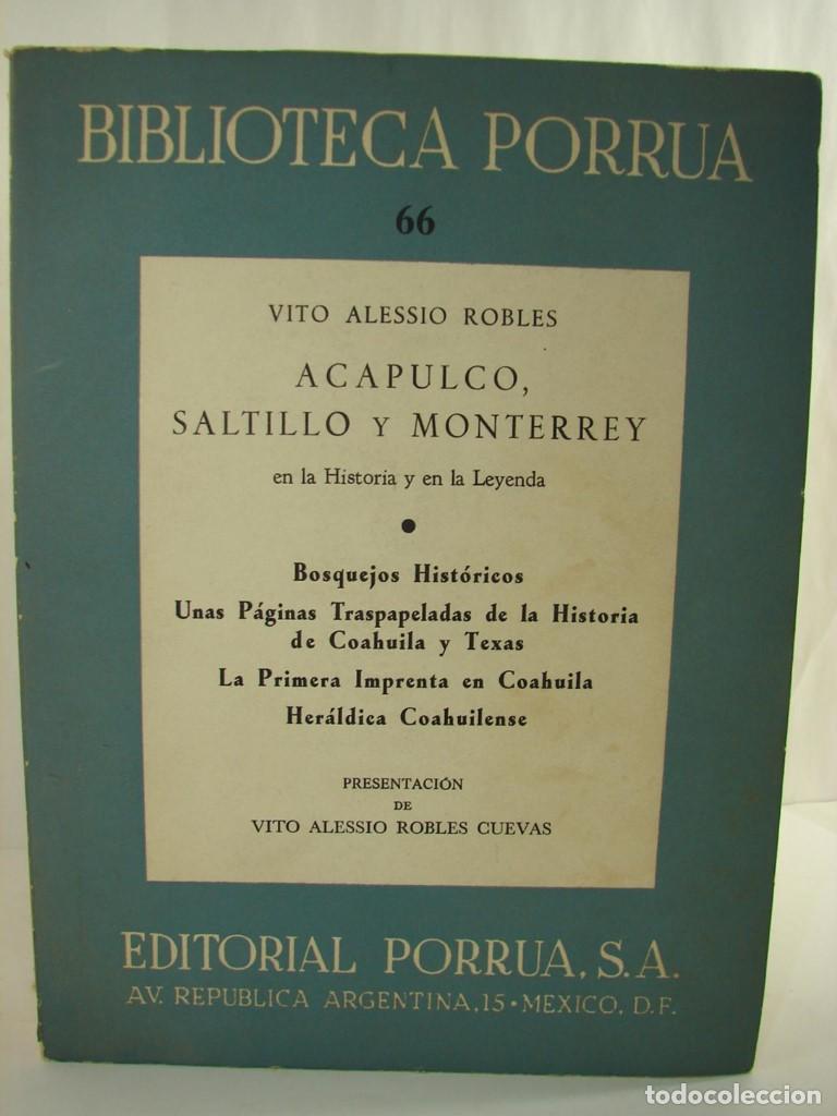Libros: Acapulco, Saltillo Y Monterrey 1978 Vito Alessio Robles Himx