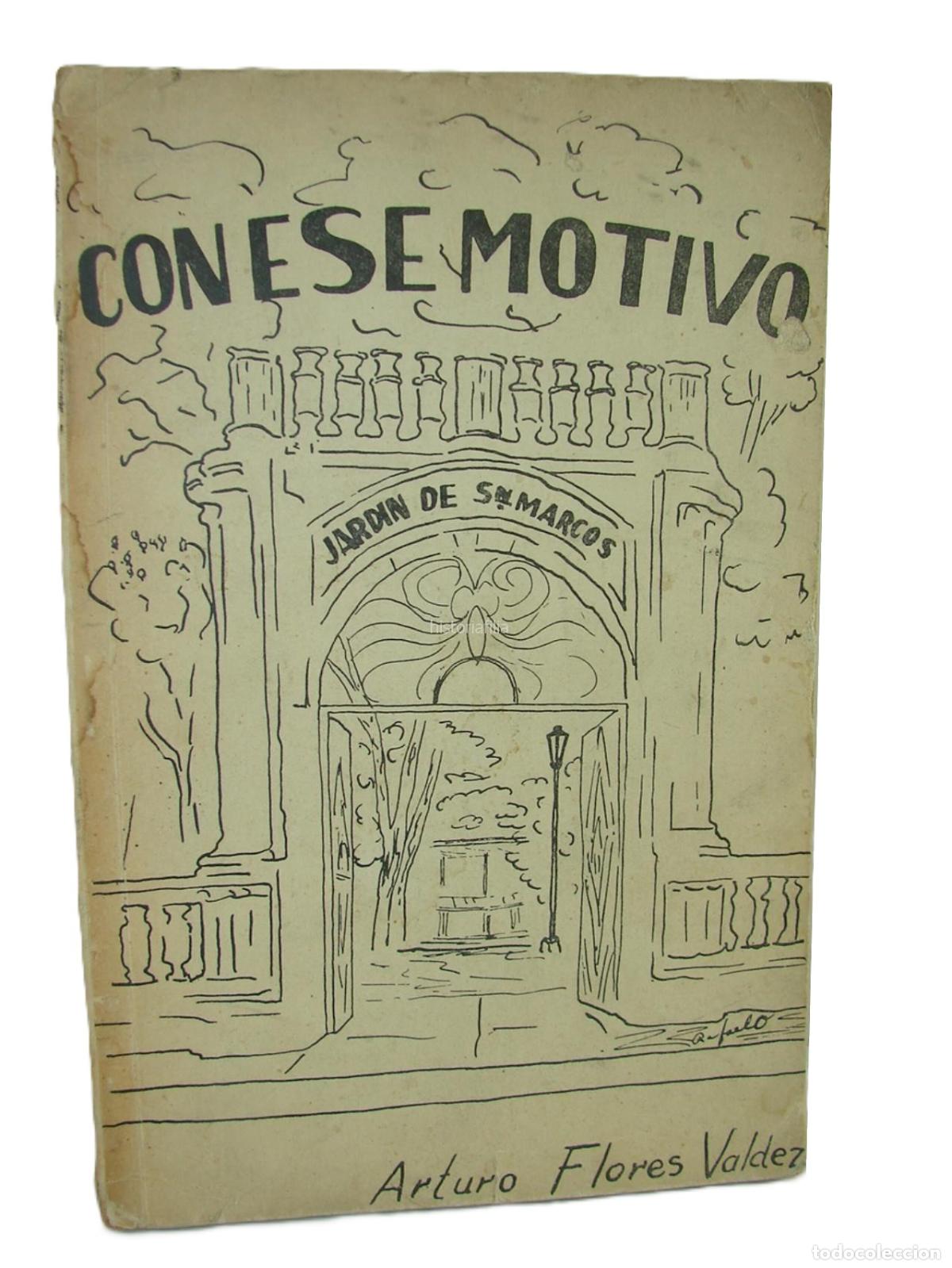 Libros: Con Ese Motivo, Arturo Florez Valdez, S/f, Muy Raro, Nvl