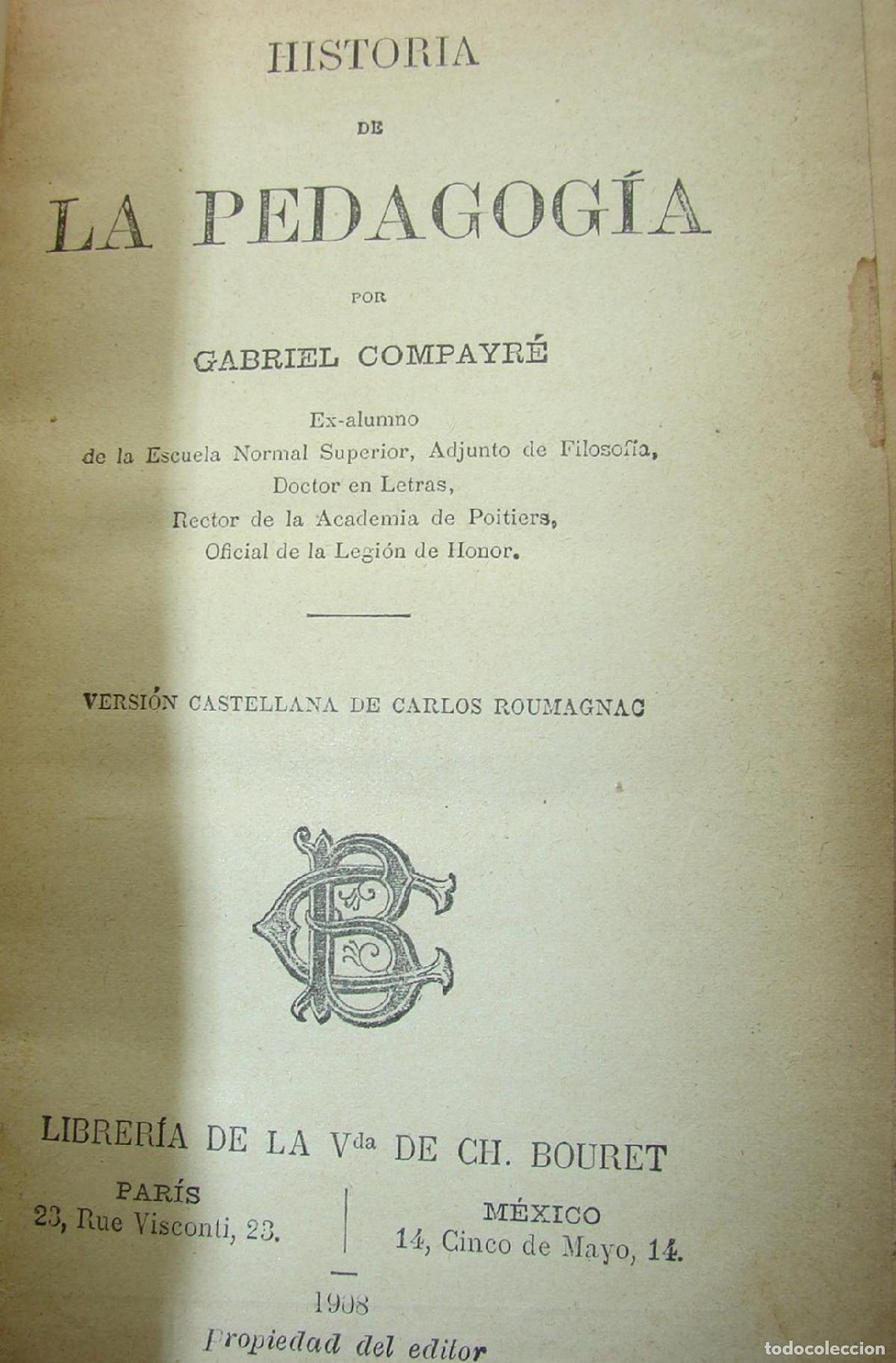 Libros: Historia De La Pedagogia, 1908, Gabriel Compayre, Lnu - Foto 2