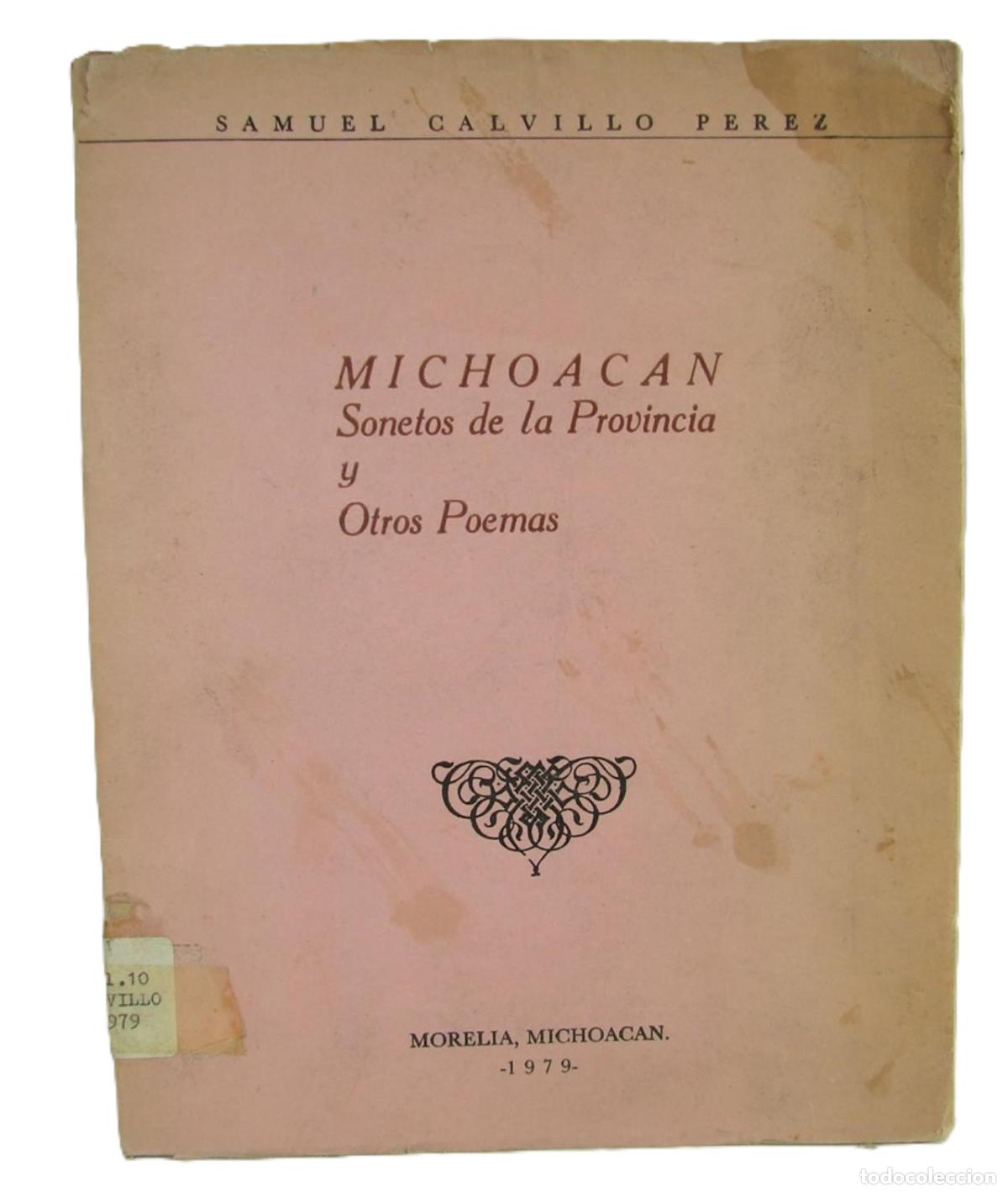 Libros: Michoacan. Sonetos. 1979 Samuel Calvillo Perez. 1ra Ed
