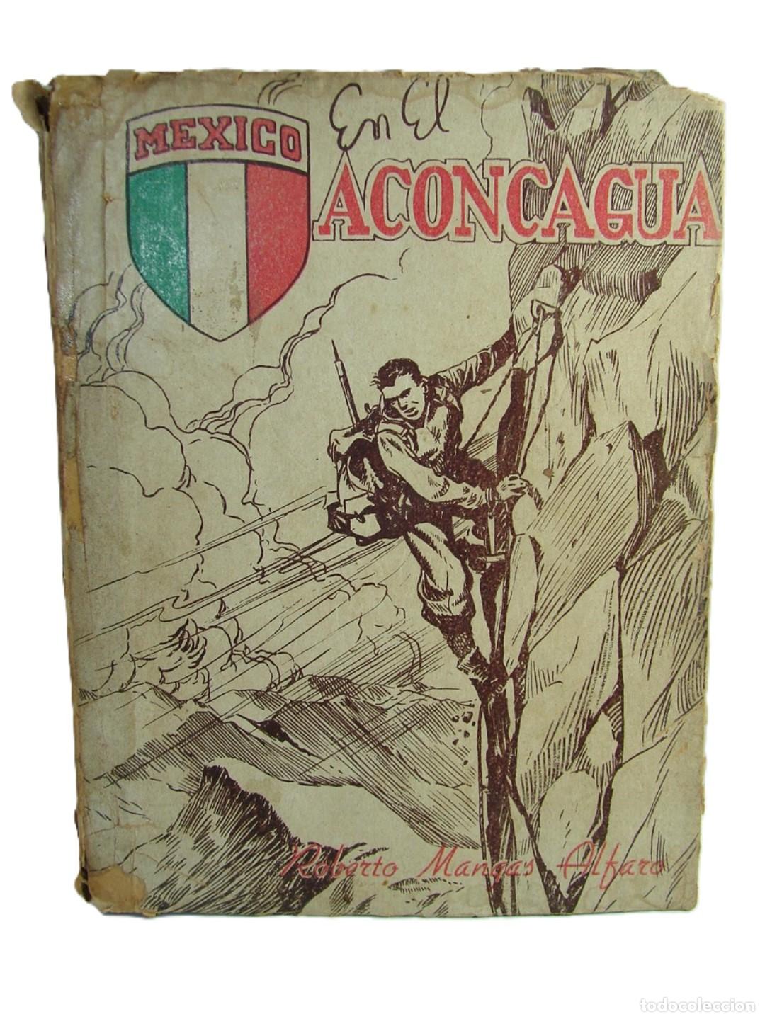 B&uuml;cher: En El Aconcagua , Roberto Mangas Alfaro 1948, Alpinismo /Lnu