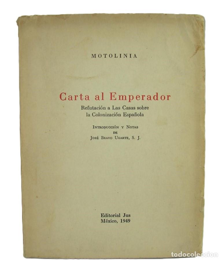 B&uuml;cher: Carta Al Emperador, 1949, Motolinia - Intonso Himx, lnu