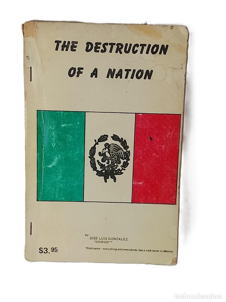 B&uuml;cher: The Destruction Of A Nation, Jose Luis Gonzalez, Chirico. 1976 Rarisimo /plt 1ra ed.