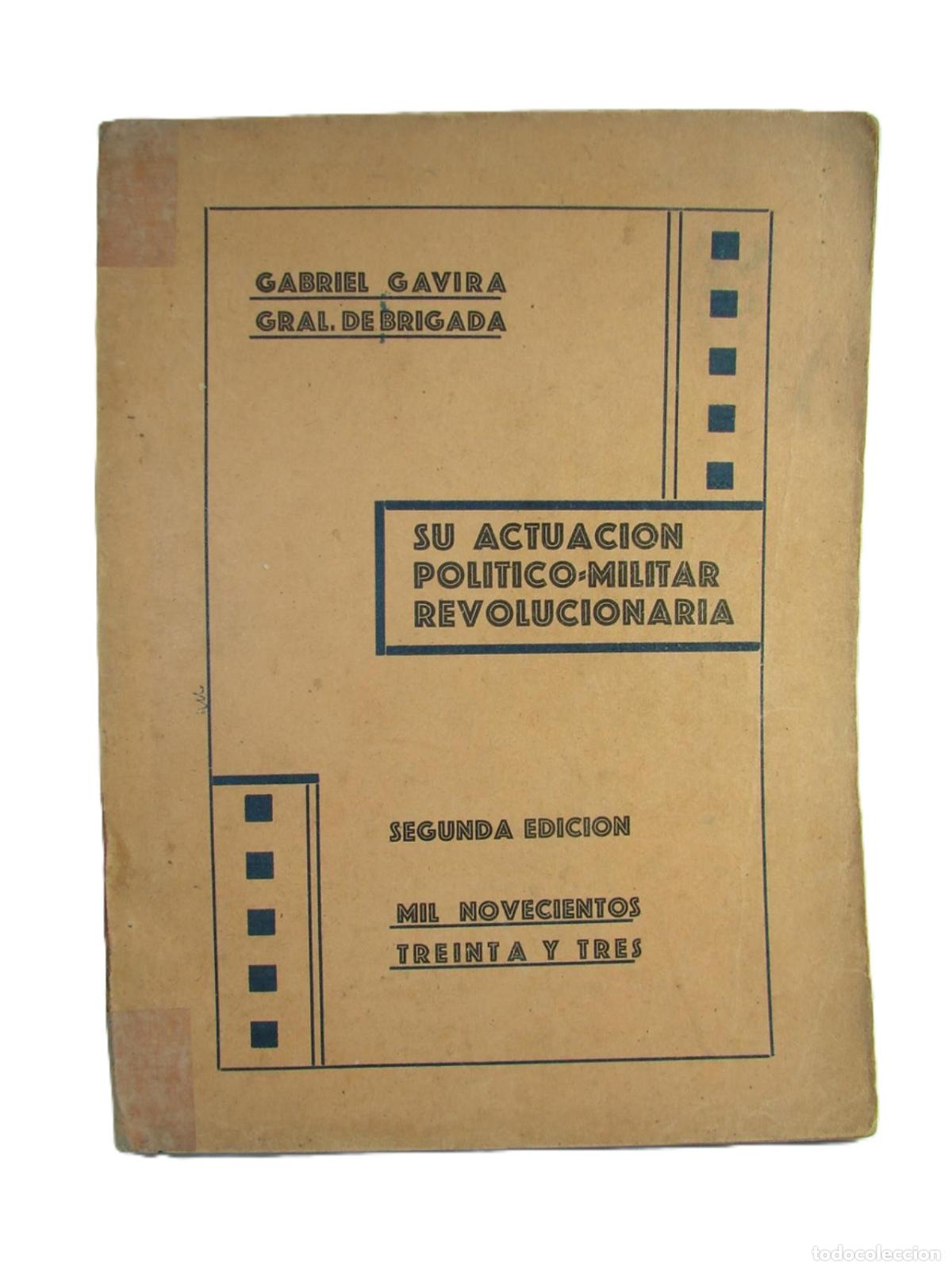 B&uuml;cher: Gabriel Gavira Su Actuacion Militar. 1933. Firmado Lnu Raro /Militaria, Himx