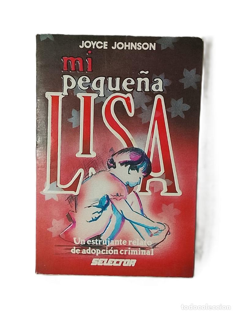 B&uuml;cher: Mi Peque&ntilde;a Lisa, Joyce Johnson 1991 1ra Ed. nvl /Policiaca
