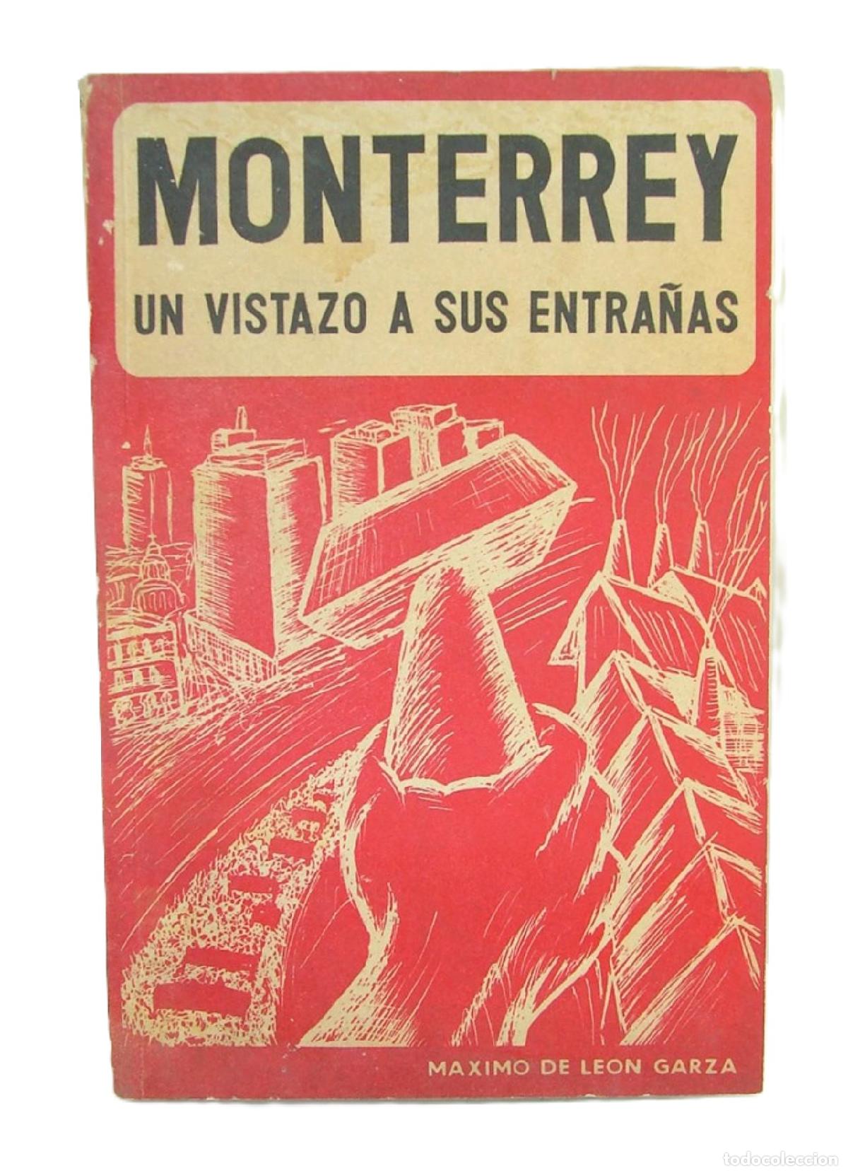B&uuml;cher: Monterrey Un Vistazo A Sus Entra&ntilde;as, Maximo De Leon, M 1968, Himx