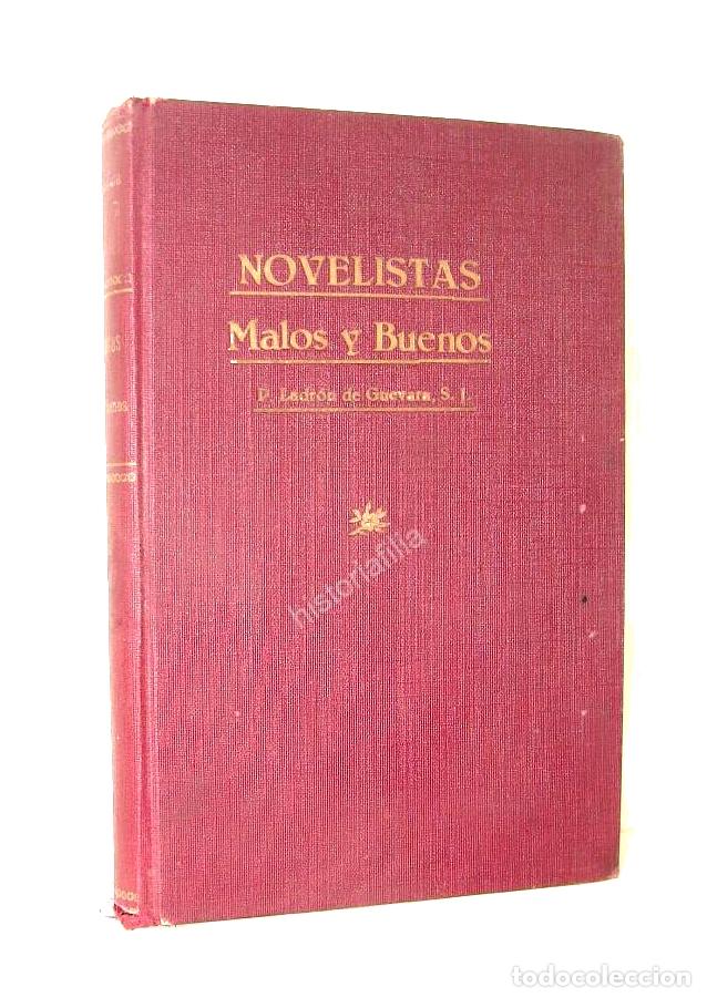Libros: Novelistas Malos Y Buenos, Pablo Ladron De Guevara 1928 RLG