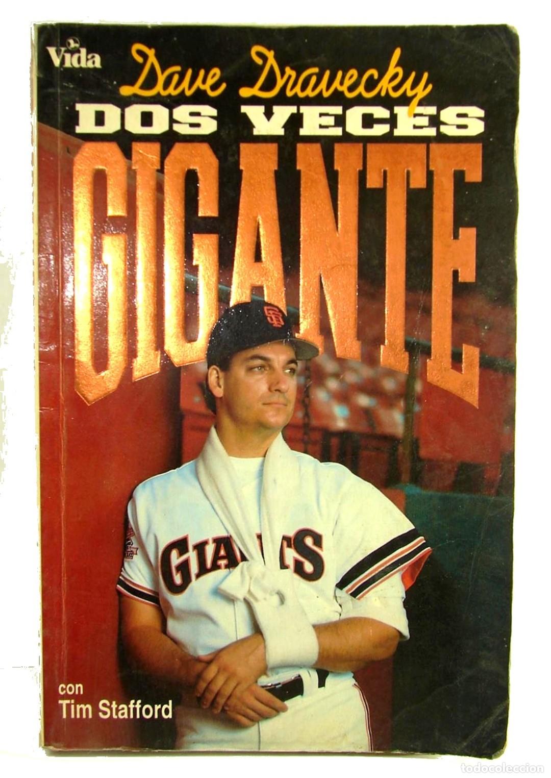 Libros: Dos Veces Gigante, Dave Dravecky, Con Tim Stafford 1992 ,1ra Beisbol DPTS