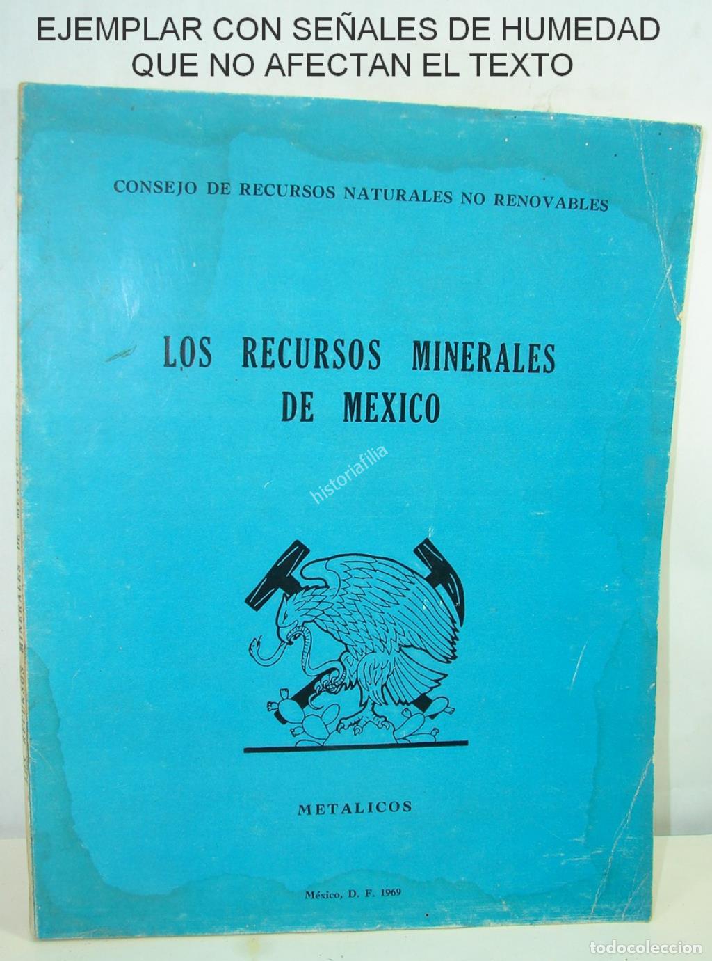 Libros: Los Recursos Mineros De Mexico, Metalicos, 1969, Mineria