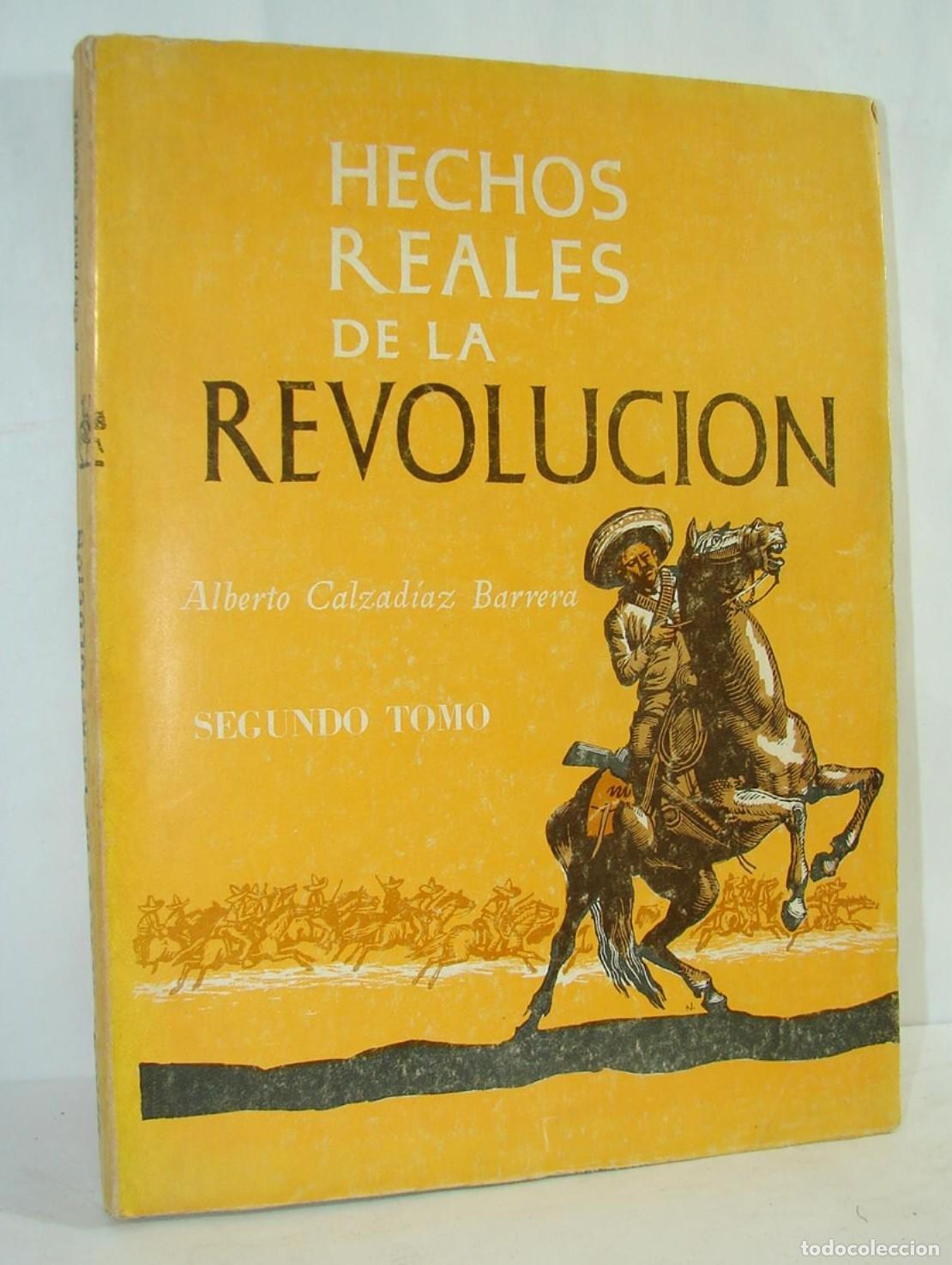 Libros: Hechos Revolucion Mexicana Alberto Calzadiaz Tomo 2