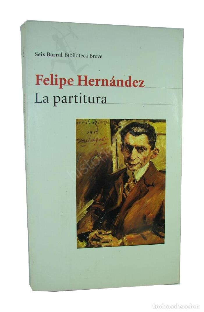 Libros: La Partitura , Felipe Hernandez, 1999 1ra Ed. Nvl