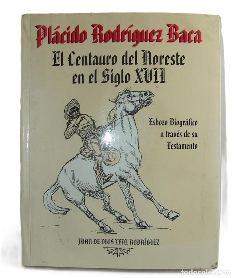 Libros: El Centauro Del Noreste En El Siglo 17, Juan de Dios Leal Rodriguez /HIMX
