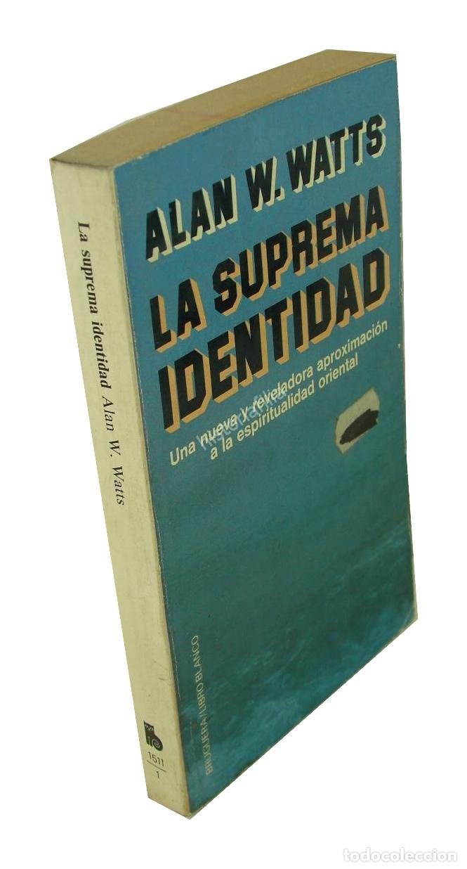 Libros: La Suprema Identidad , Alan W. Watts 1978 1ra Ed