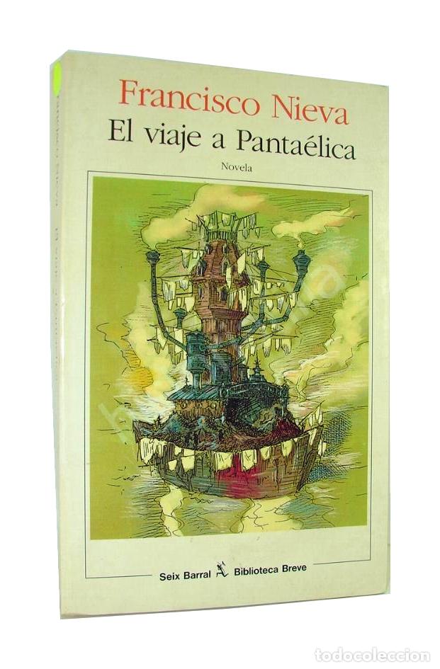 Libros: El Viaje A Pantaleica, Francisco Nieva 1994 1ra Ed. Nvl