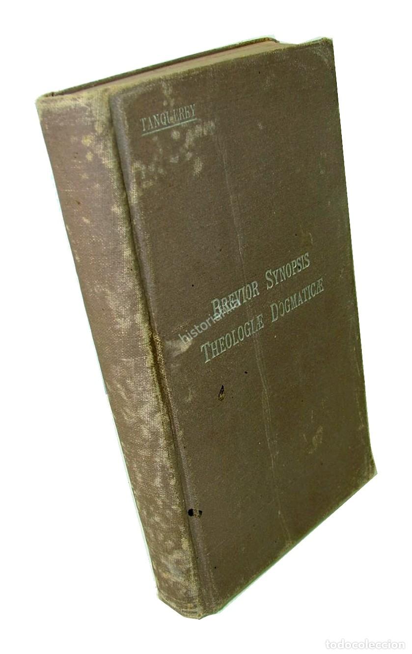 Libros: Theologiae Dogmaticae , Ad. Tanquerey 1923 En Latin RLG Lnu