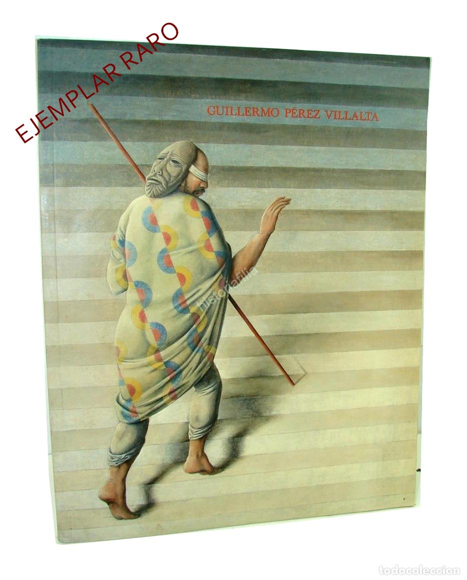 Livres: Exposicion Guillermo Perez Villalta 1995 Galeria Omr 1ra Ed.
