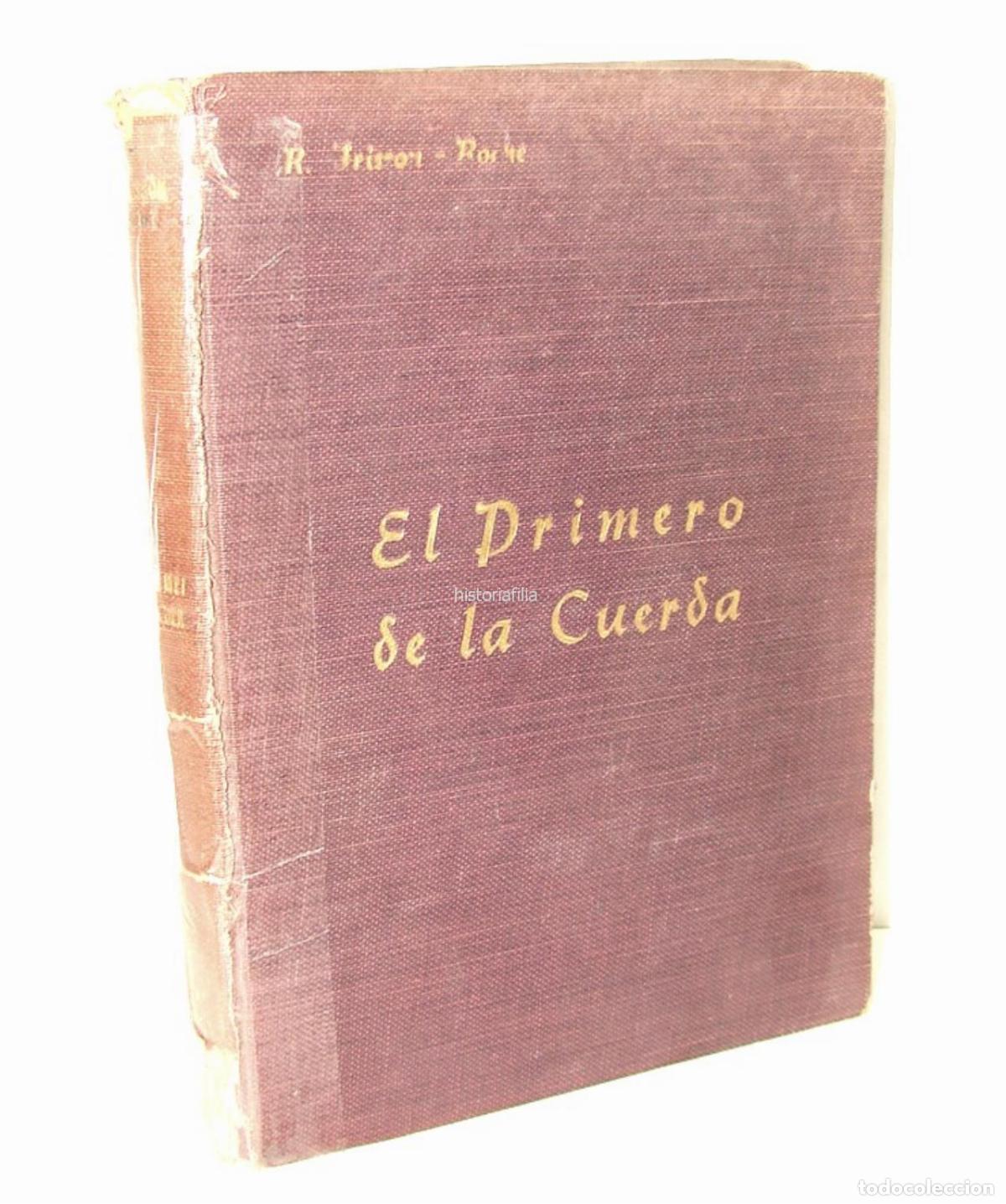 Livres: El Primero De La Cuerda, Frisson Roche, 1949, Alpinismo, lnu