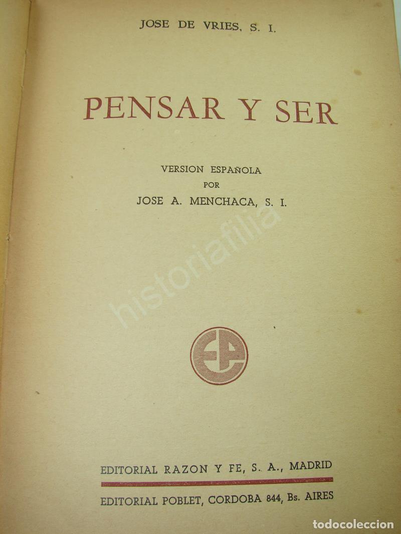 Livres: Pensar Y Ser, Jose De Vries 1946 1ra Ed. Fls