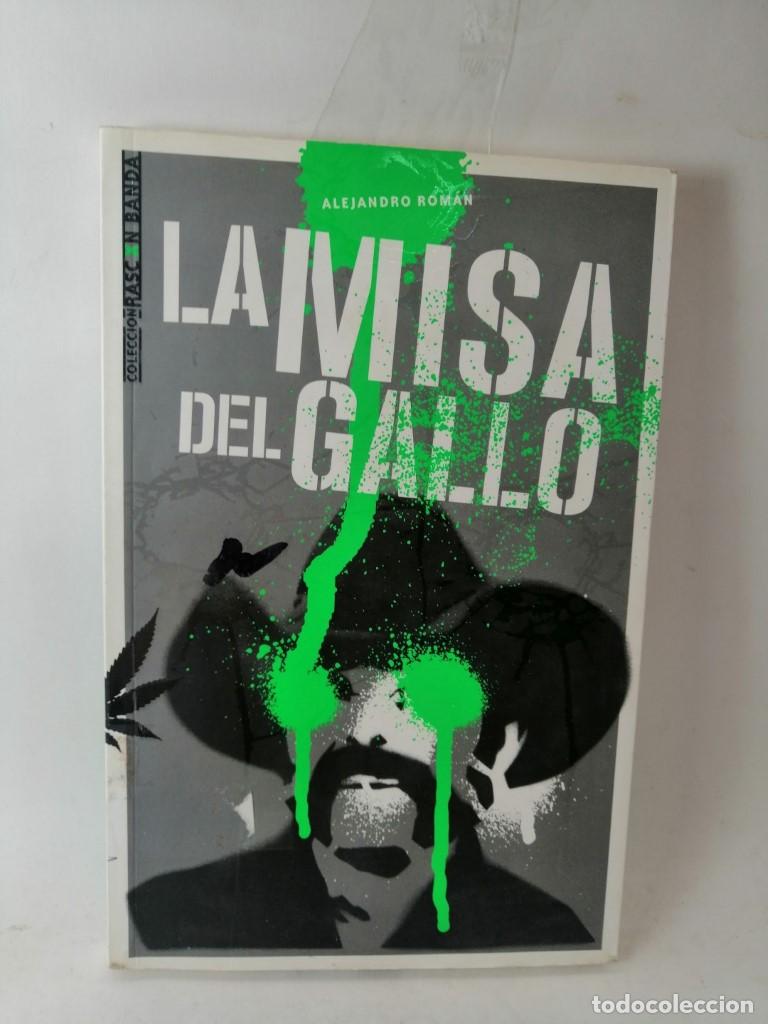 Livres: LA MISA DEL GALLO, ALEJANDRO ROMAN 2009 1RA ED.