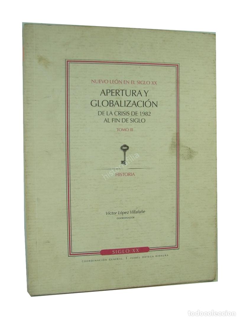 books: Nuevo Leon apertura y globalizaci&oacute;n, Victor Lopez Villafa&ntilde;e 2007 Himx