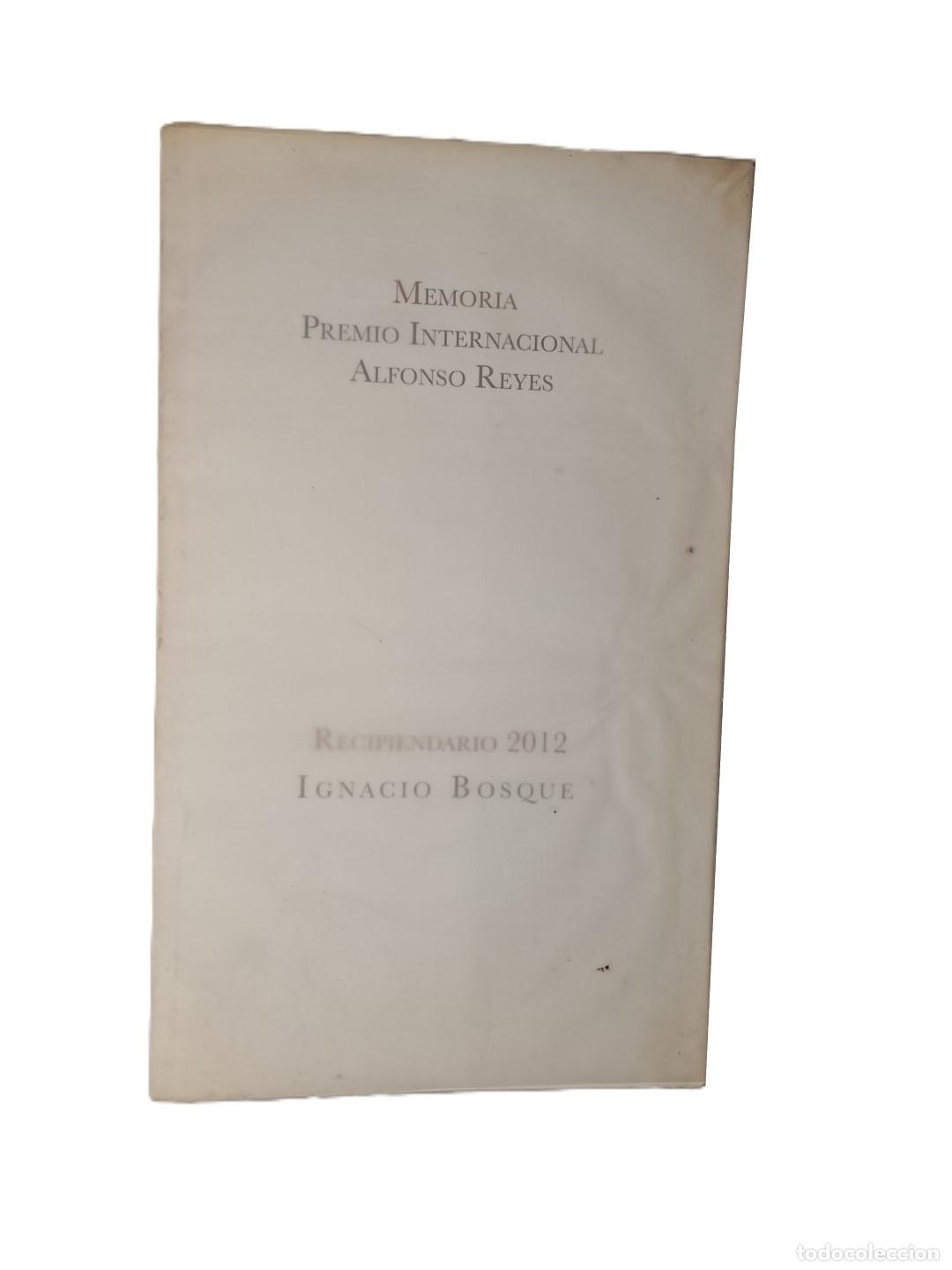 books: PREMIO INTERNACIONAL ALFONO REYES, RECIPIENDARIO , IGNACIO BOSQUE 2012