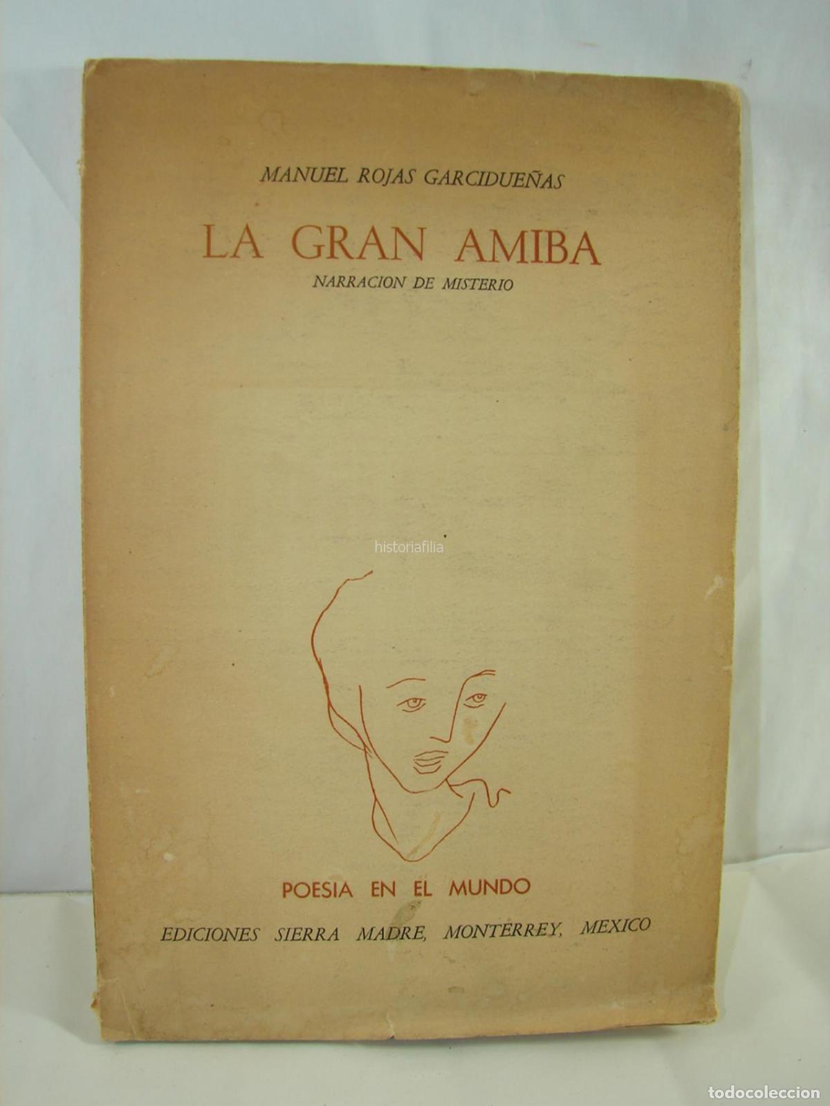 books: La Gran Amiba , Manuel Rojas Garcidue&ntilde;as 1961. 1ra Ed, muy raro, Nvl
