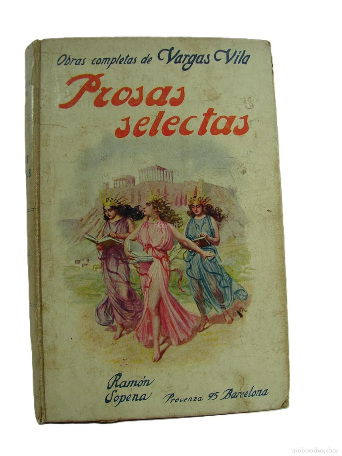 B&uuml;cher: Prosas Selectas. Vargas Vila. Ca. 1900. Lnu. Psia