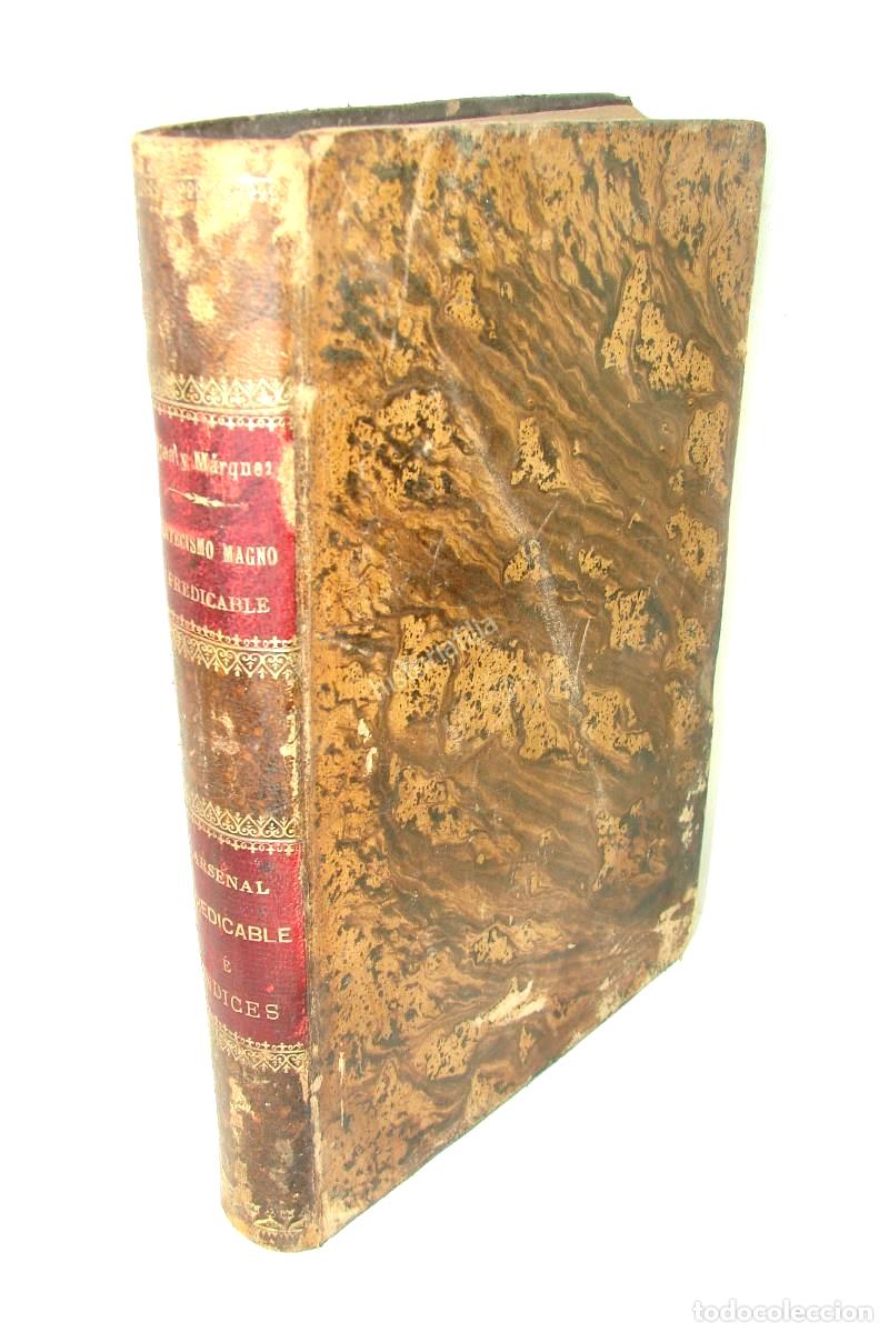 Libros: Arsenal Predicable , Homilias Santiago Ojea Marquez 1901 RLG