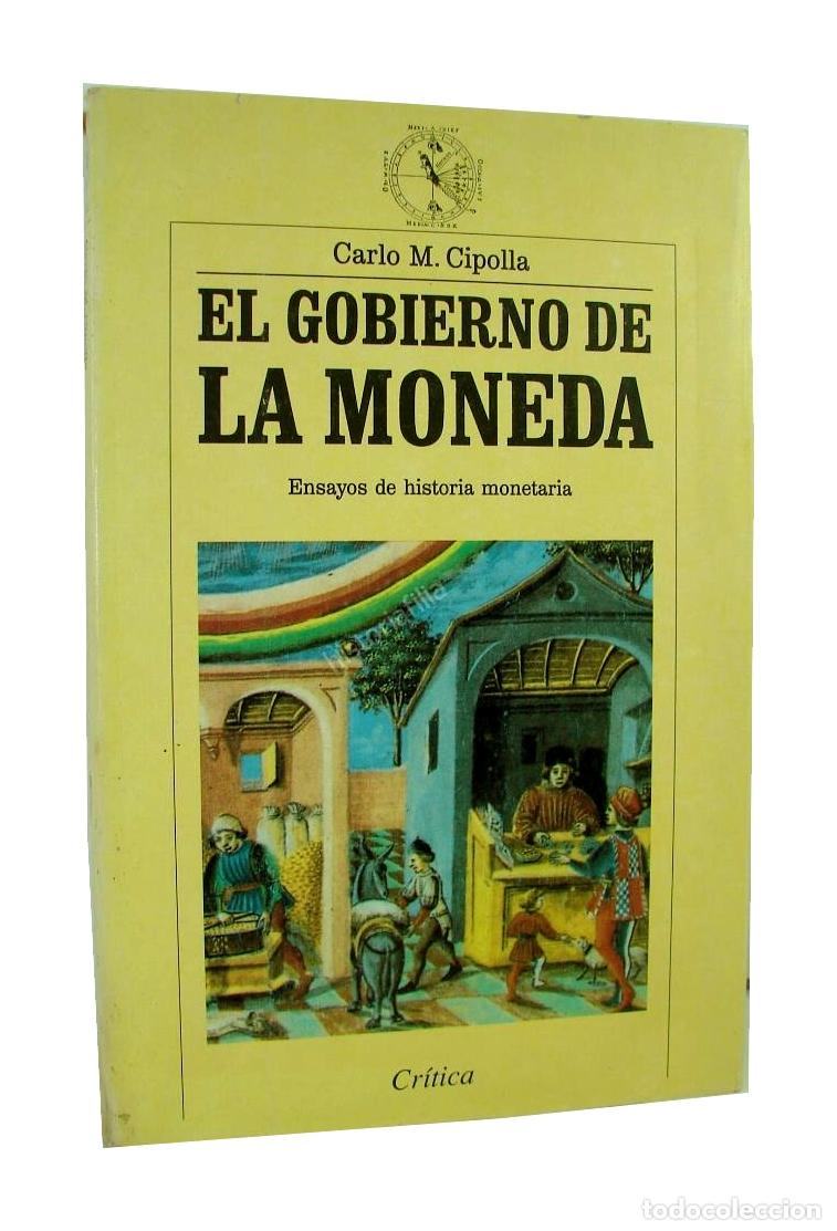 books: El Gobierno De La Moneda, Carlo M. Cipolla 1994 Ecm