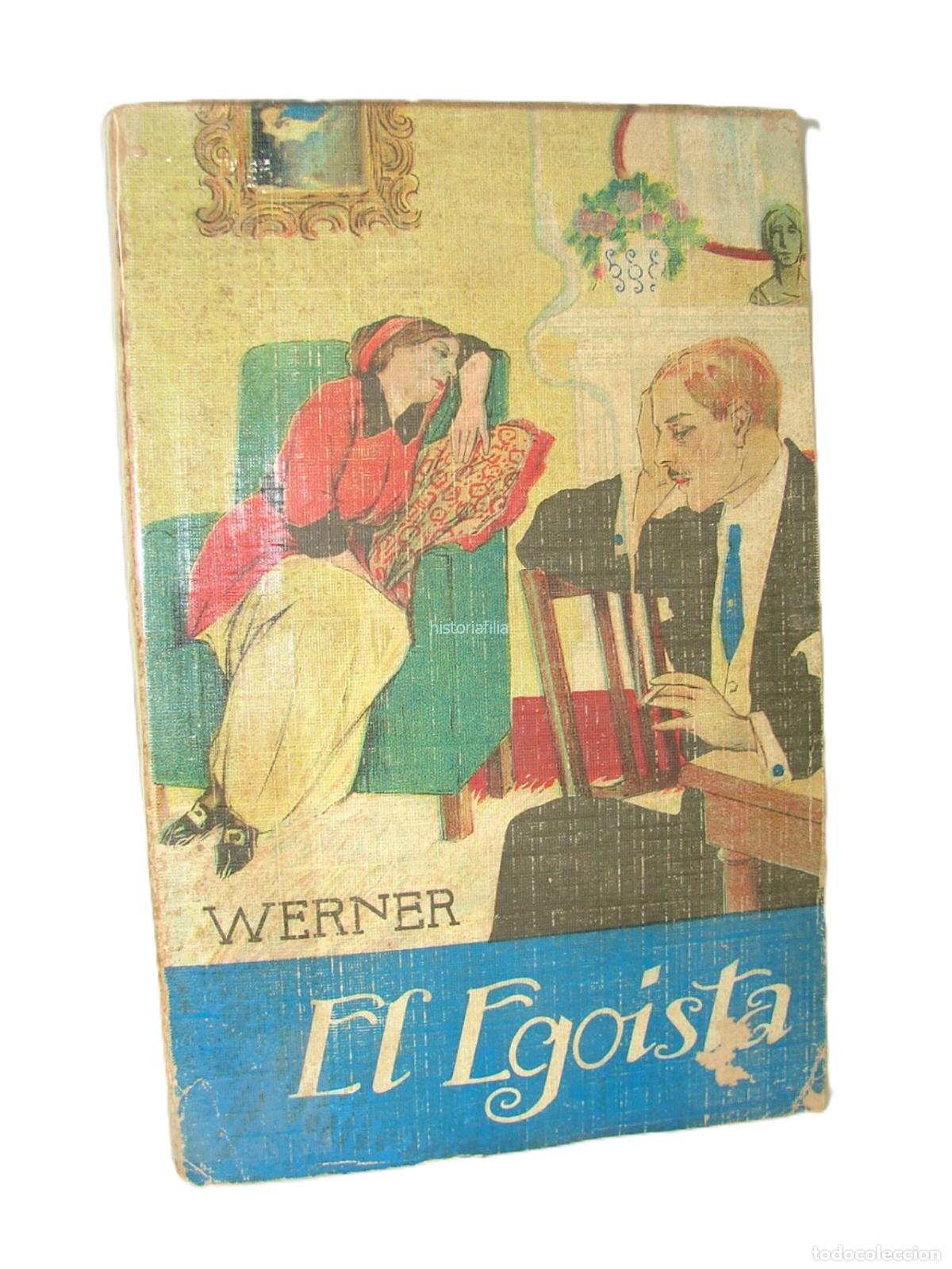 Libri di seconda mano: El Egoista. E. Werner. 1914 Raro, Lnu