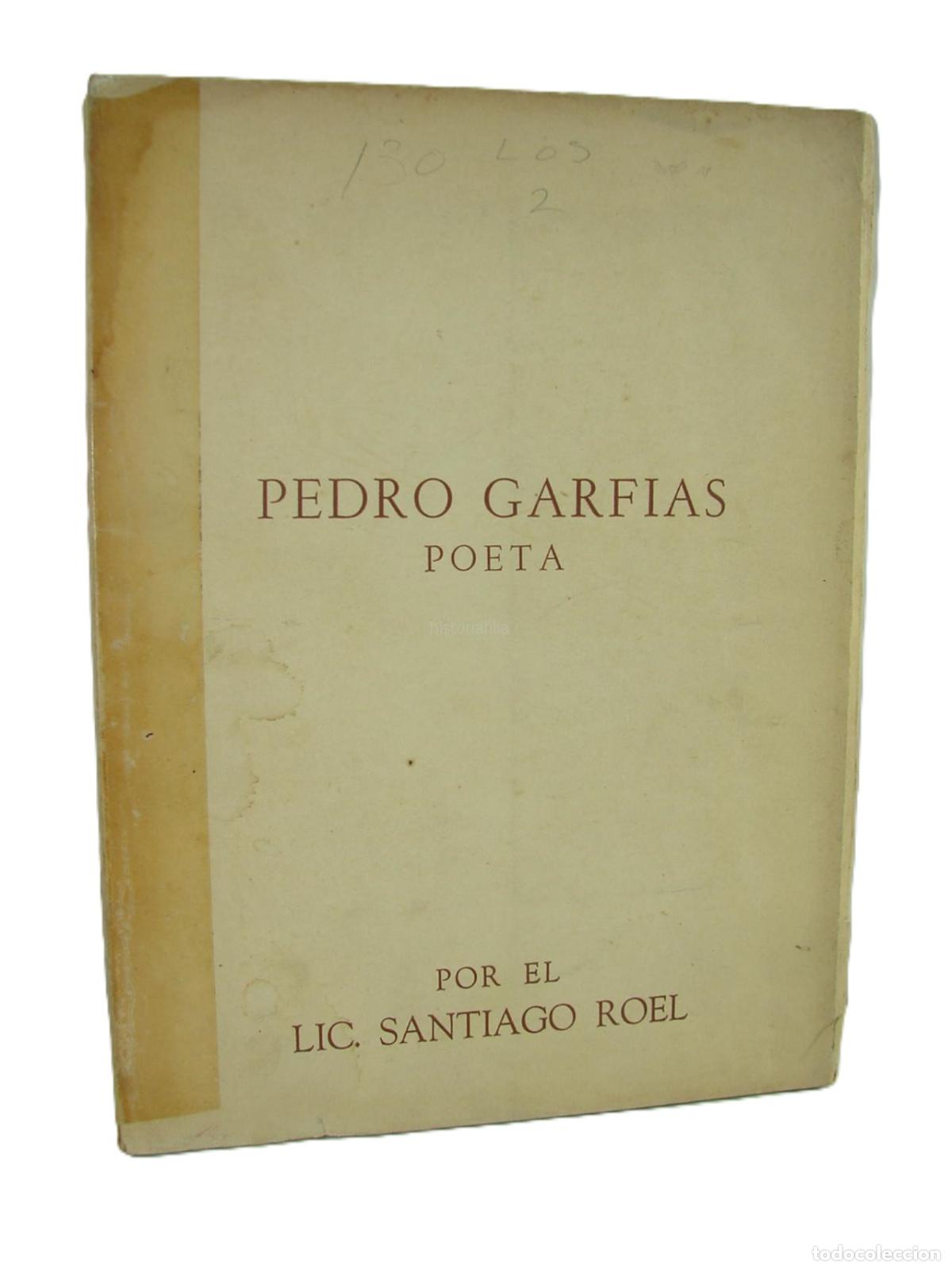 books: Pedro Garfias, Poeta, 1962 Firmado Santiago Roel 1ra