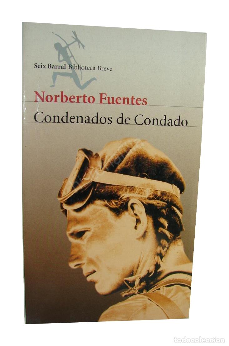 books: Condenados De Condado, Norberto Fuentes 2000 1ra Ed. Nvl Plt