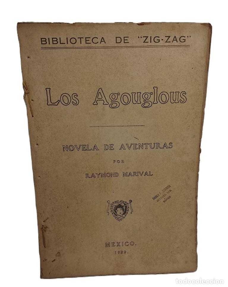books: Los Agouglous, Ryamond Marival 1922. Super raro 10+