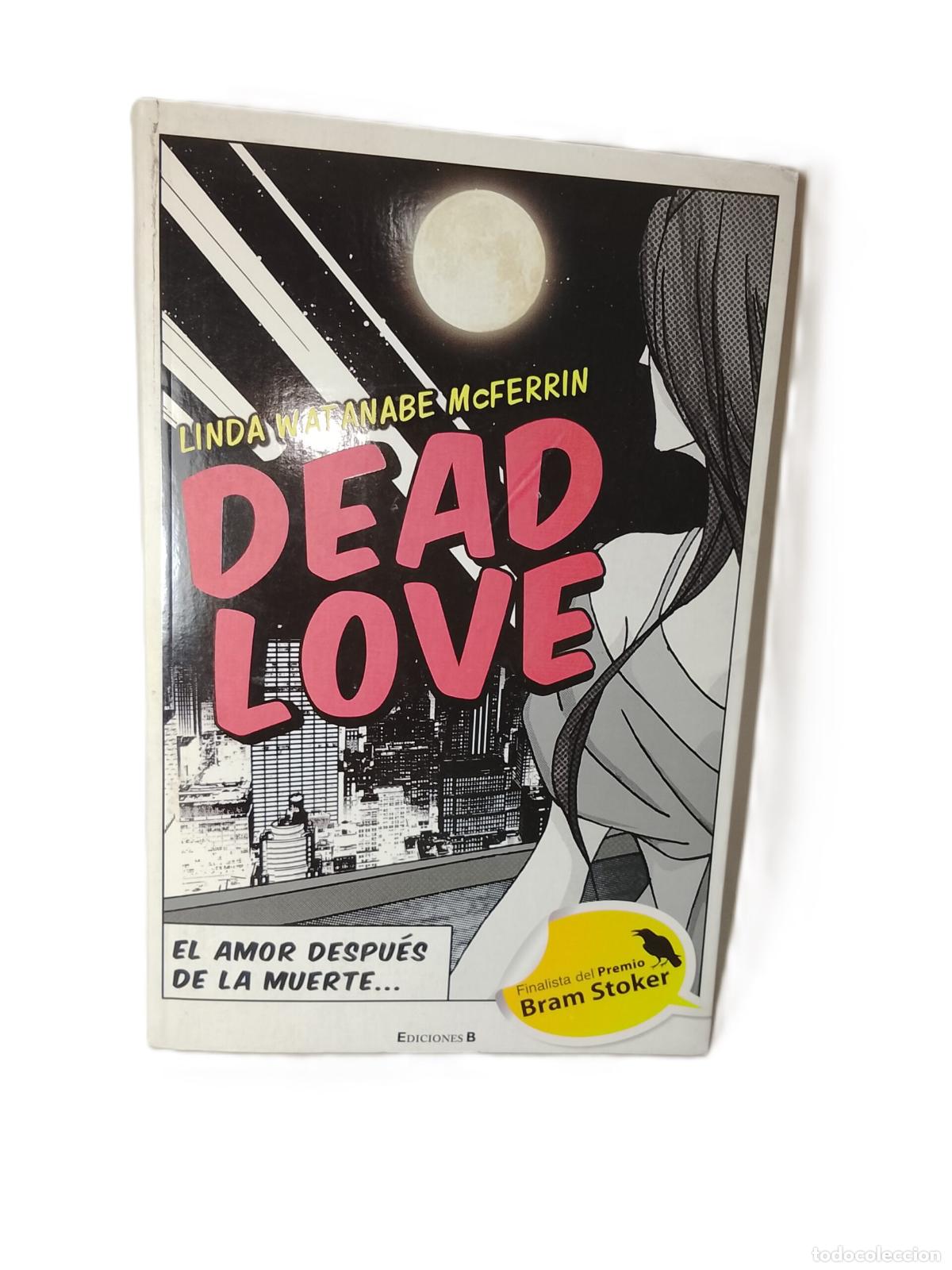 books: Dead Love, Linda Watanave Mcferrin 2011 Espa&ntilde;ol /NVL