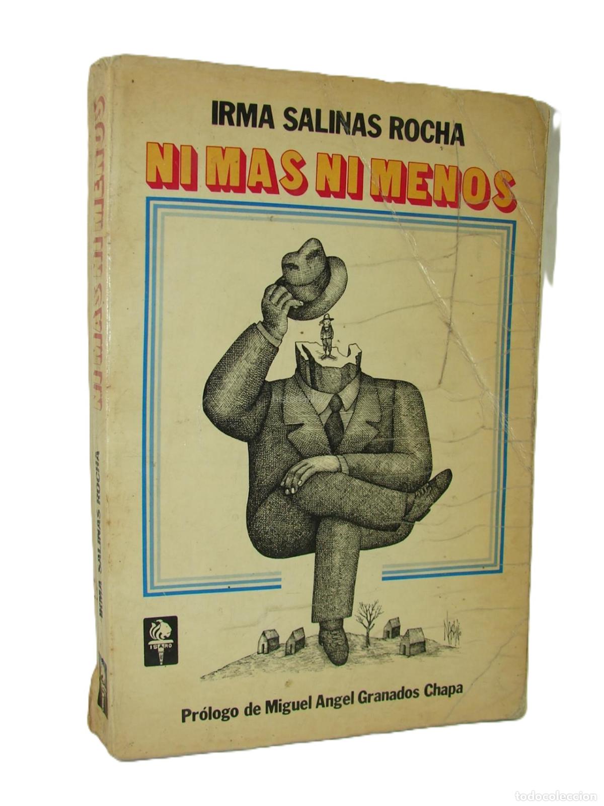 Libros: Ni Mas Ni Menos, 1985, Irma Salinas Rocha, 1ra Ed