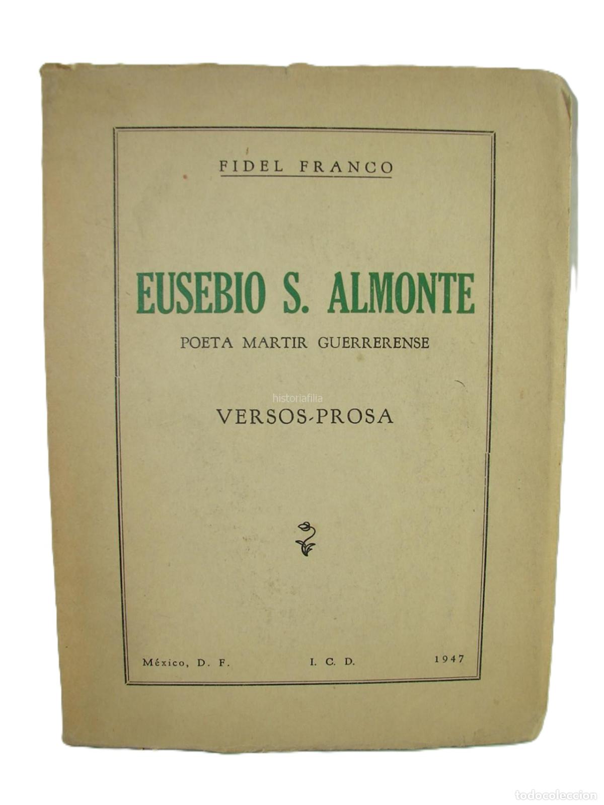 Libros: Eusebio S. Almonte. Fidel Franco. Firmado, 1947 1ra Ed Lnu Nvl, Muy raro