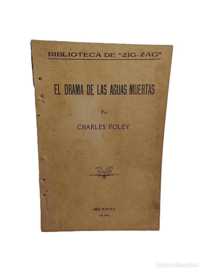 Libros: El drama de las almas muertas. Charles Foley. 1920. Super raro