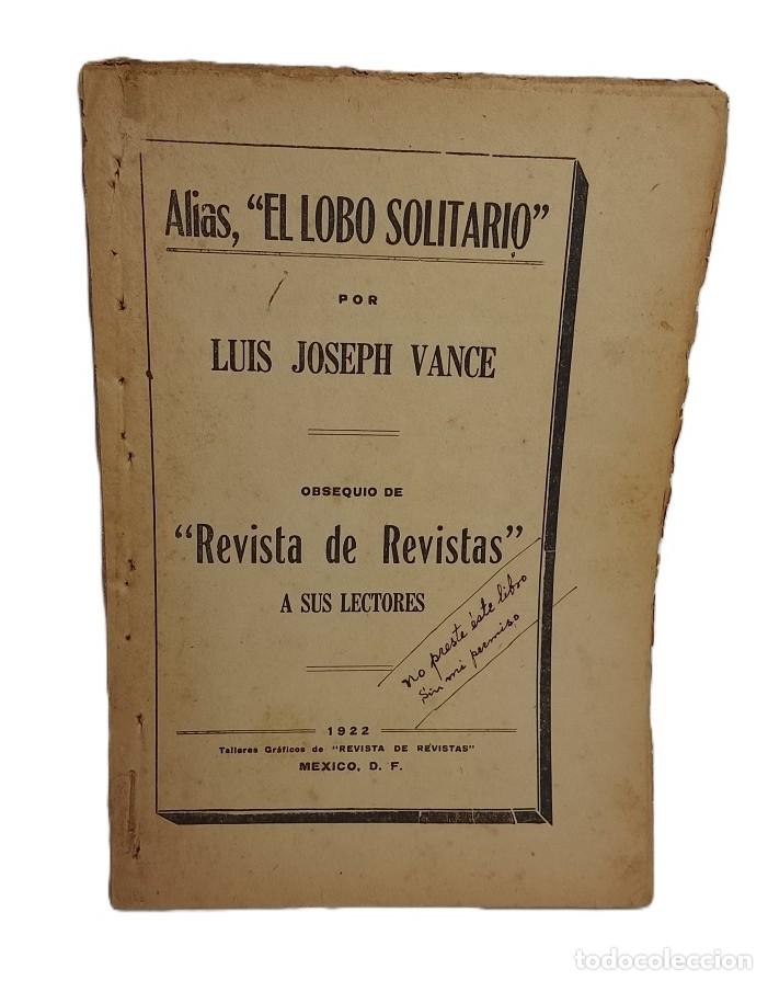 Libros: Alias El lobo solitario. Joseph Vance. rarisima edicion 1922 /Nvl