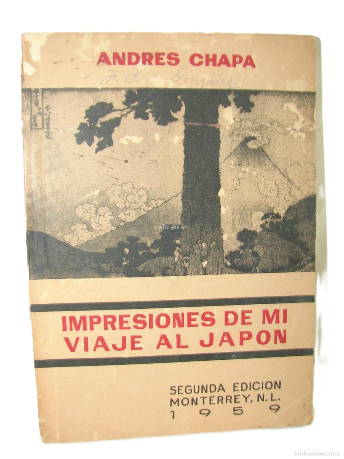 Libros: Mi Viaje Por Japon 1959 Andres Chapa. 1959 Firmado, Lnu /2