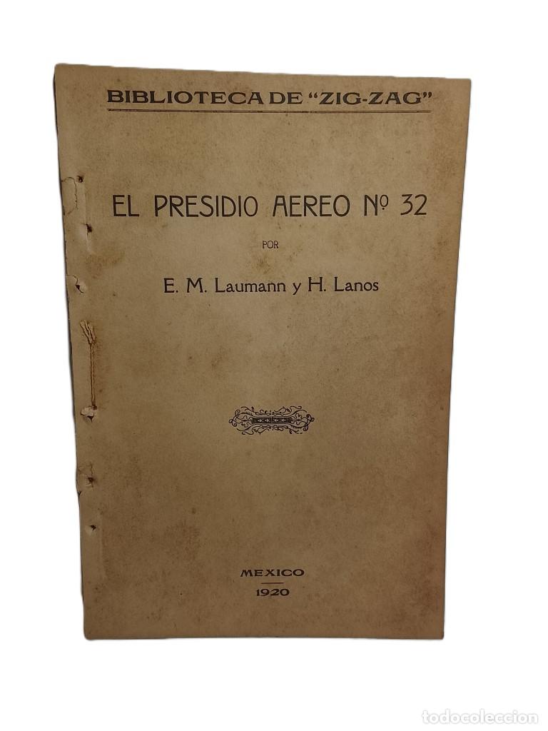 Libros: El presidio aero No. 32. E.M. Laumann y H. Lanos, Edicion Super raro