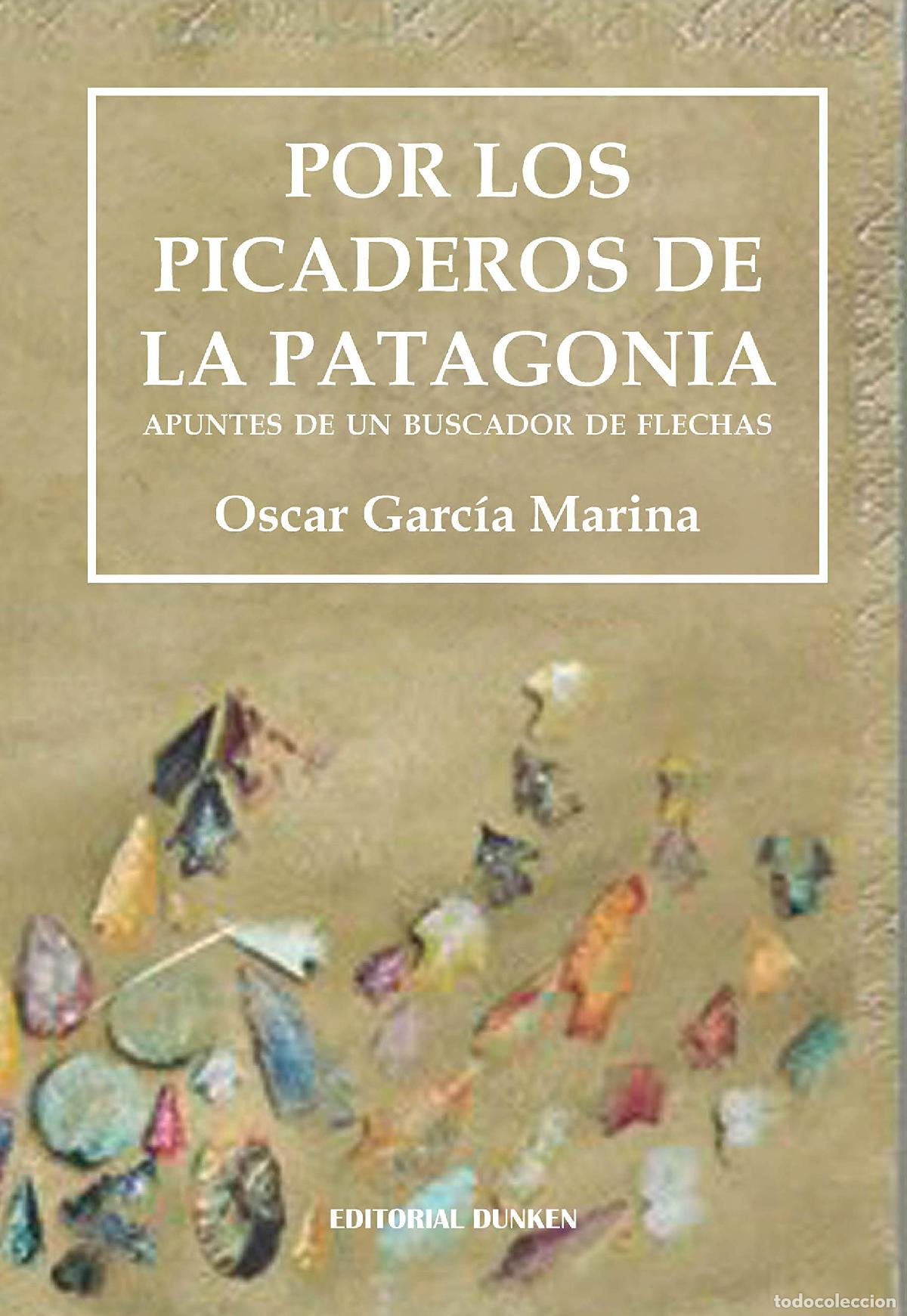Libros: por los picaderos de la patagonia oscar garcia marina - Desc - Desconocido