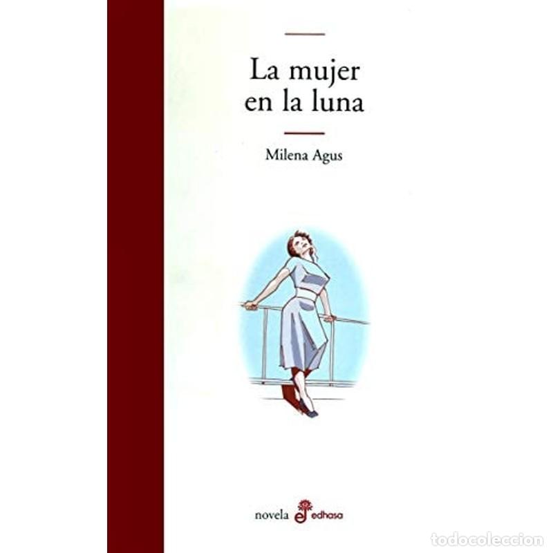 Libros: La mujer en la luna - Milena Agus - Foto 1