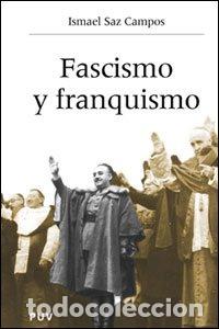 Libros: Fascismo y franquismo. - Saz, Ismael