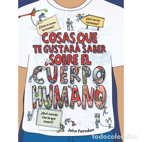 Libri di seconda mano: COSAS QUE TE GUSTAR&Aacute; SABER SOBRE EL CUERPO HUMANO - FARNDON, JOHN