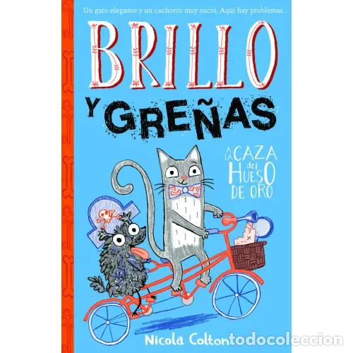B&uuml;cher: BRILLO Y GRE&Ntilde;AS. A LA CAZA DEL HUESO DE ORO - COLTON, NICOLA