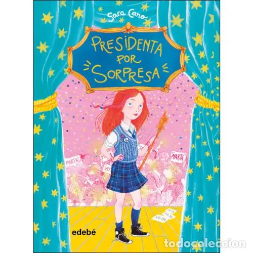Libros: PRESIDENTA POR SORPRESA - CANO FERN&Aacute;NDEZ, SARA